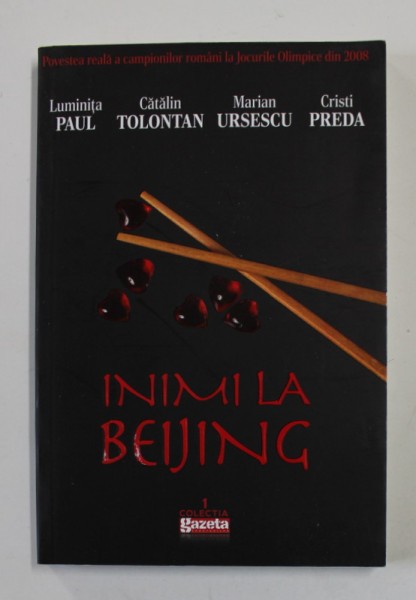 INIMI LA BEIJING de LUMINITA PAUL ...CRISTI PREDA , 2008