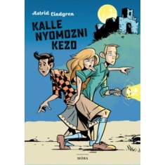Kalle nyomozni kezd - Astrid Lindgren