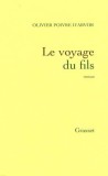 Le voyage du fils | Olivier Poivre d&#039;Arvor