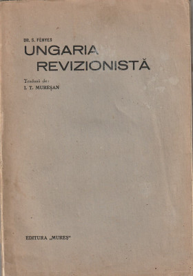 DR. S. FENYES - UNGARIA REVIZIONISTA ( 1936 ) foto