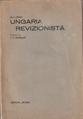 DR. S. FENYES - UNGARIA REVIZIONISTA ( 1936 ) foto