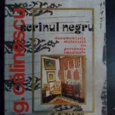 Scrinul Negru Documentatie Materiala Cu Personaje Imaginare V - G.calinescu ,540763