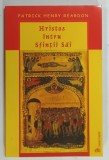 HRISTOS INTRU SFINTII SAI de PATRICK HENRY REARDON , 2004