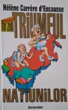 Triumful natiunilor sau Sfarsitul imperiului sovietic &ndash; Helene Carrere d&#039;Encause