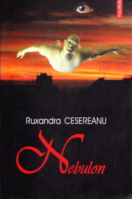 AMS - RUXANDRA CESEREANU - NEBULON (CU AUTOGRAF PENTRU CARMEN STEICIUC) foto