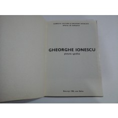 GHEORGHE IONESCU pictura-grafica - Oficiul de expozitii - Bucuresti 1983, sala Dalles