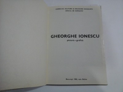 GHEORGHE IONESCU pictura-grafica - Oficiul de expozitii - Bucuresti 1983, sala Dalles foto