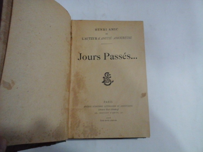Jours Passes... - HENRI AMIC - Paris, 1908