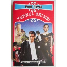 Turnul crimei - Paul Feval