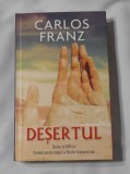 Carlos Franz - Desertul