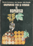 GHERASIM CONSTANTINESCU, A. GHEORGHIU - DRUMURILE VIEI SI VINULUI IN ROMANIA