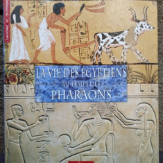 Francois Trassard - La vie Des Egyptiens au Temps des Pharaons