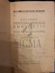 VASILE BANCILA ( DEDICATIE ! ) - DOCTRINA PERSONALISMULUI ENERGETIC A D LUI RADULESCU MOTRU, 1927 foto