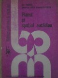 PLANUL SI SPATIUL EUCLIDIAN-DAN BRANZEI, SEBASTIAN ANITA, CONSTANTIN COCEA