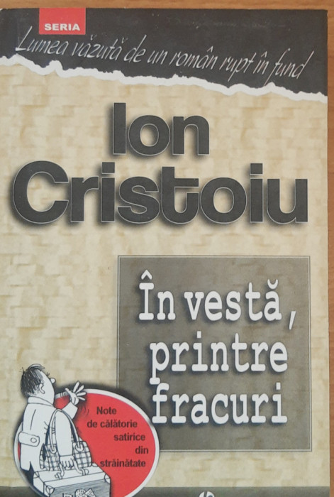 IN VESTA, PRINTRE FRACURI - ION CRISTOIU