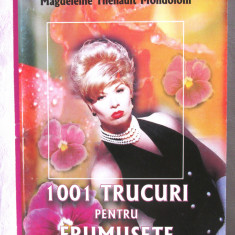 "1001 TRUCURI PENTRU FRUMUSETE", Magdaleine Thenault Mondoloni, 2004