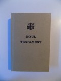 NOUL TESTAMENT AL DOMNULUI SI MANTUITORULUI NOSTRU IISUS HRISTOS - 1857 * EDITIE ANASTATICA
