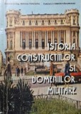 Istoria constructiilor si domeniilor militare - Mircea Tarzioru, Simion Padureanu