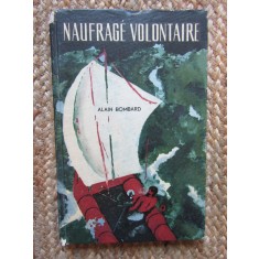 NAUFRAGE VOLONTAIRE-ALAIN BOMBARD