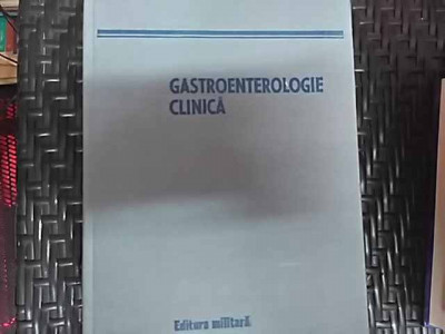 Gastroenterologie Clinica - Benedict Gheorghescu Mircea Diaconescu Lidia Boice,549852 foto