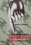 Totul despre INTERVIU in 100 de intrebari si raspunsuri ~ Horst H. Siewert