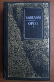 Varlaam - Opere (volumul 1) 530p