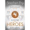 Heroes - Stephen Fry
