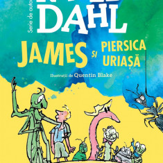 James și piersica uriașă | format mare - Roald Dahl