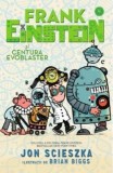 Frank Einstein si Centura Evoblaster - Jon Scieszka - Editura Pandora-M