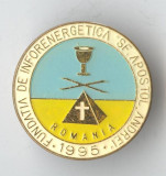 Insigna 1995 Fundatia de INFORENERGETICA Sf Apostol ANDREI - Romania