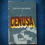 Cumpara ieftin CENUSA - VOL. II - STEFAN ZEROMSKI