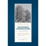 Mesters&eacute;ges term&eacute;szetess&eacute;g - K&ouml;rnyezetk&aacute;ros&iacute;t&aacute;s &eacute;s term&eacute;szetv&eacute;delem &Aacute;zsi&aacute;ban - Sal&aacute;t Gergely