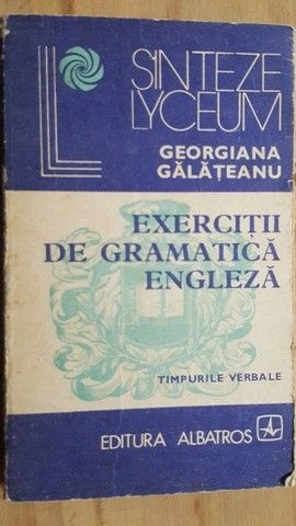 Exercitii de gramatica engleza- Georgiana Galateanu