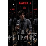 Multikatona - A profit olt&aacute;r&aacute;n - Tokody Bal&aacute;zs
