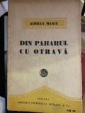 Adrian Maniu - Din paharul cu otravă - interbelica T4