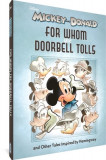 Walt Disney&#039;s Mickey and Donald: For Whom the Doorbell Tolls and Other Tales Inspired by Hemingway