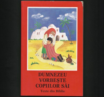 DUMNEZEU VORBEȘTE COPIILOR SĂI, TEXTE DIN BIBLIE foto