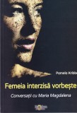 Pamela Kribbe - Femeia interzisa vorbeste