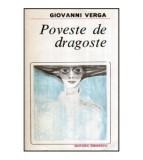 Giovanni Verga - Poveste de dragoste - 118005