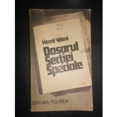 Herve Villere - Dosarul Sectiei Speciale (1983)