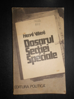 Herve Villere - Dosarul Sectiei Speciale (1983) foto