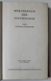 WORTERBUCH DER PSYCHOLOGIE ( DICTIONAR DE PSIHOLOGIE ) von WILHELM HEHLMANN , 1968 , TEXT IN LIMBA GERMANA