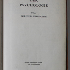WORTERBUCH DER PSYCHOLOGIE ( DICTIONAR DE PSIHOLOGIE ) von WILHELM HEHLMANN , 1968 , TEXT IN LIMBA GERMANA