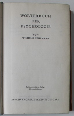 WORTERBUCH DER PSYCHOLOGIE ( DICTIONAR DE PSIHOLOGIE ) von WILHELM HEHLMANN , 1968 , TEXT IN LIMBA GERMANA foto