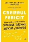 Cumpara ieftin Creierul Fericit, Loretta Graziano Breuning - Editura Curtea Veche