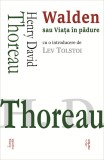 Walden sau Viata in padure - Henry David Thoreau - Editura Cartex
