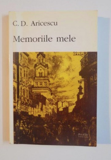 Memoriile mele / C. D. Aricescu