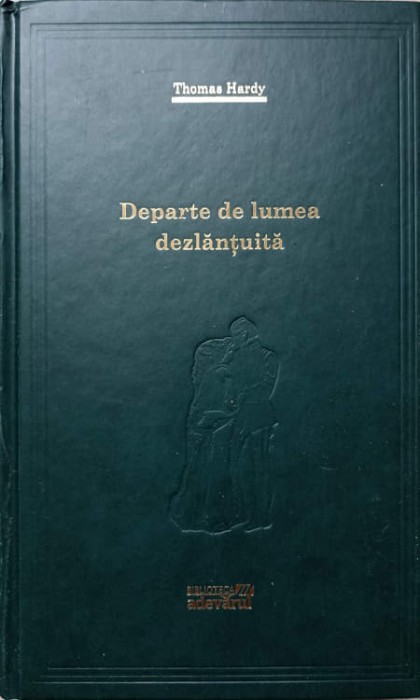 DEPARTE DE LUMEA DEZLANTUITA-THOMAS HARDY-266854