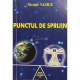 Nicolae Vasile - Punctul de sprijin (Editia: 2000)