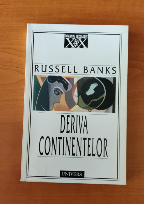 Russell Banks - Deriva continentelor